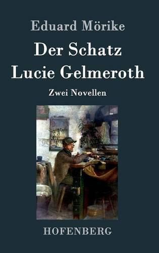 Cover image for Der Schatz / Lucie Gelmeroth: Zwei Novellen