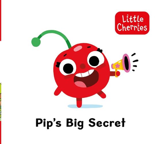 Cover image for Little Cherries Book 1: Pip's Big Secret