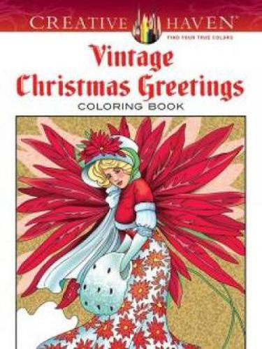 Cover image for Creative Haven Vintage Christmas Greetings Coloring Book