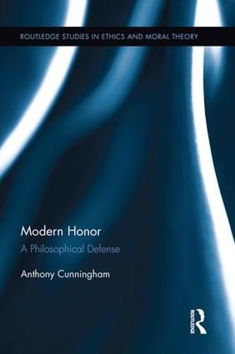 Cover image for Modern Honor: A Philosophical Defense