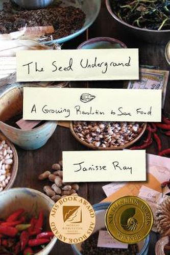 Cover image for The Seed Underground: A Growing Revolution to Save Food