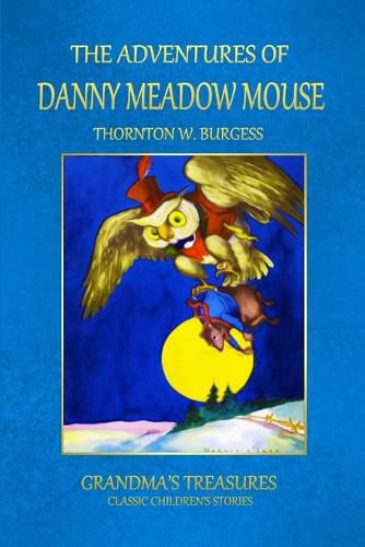 THE Adventures of Danny Meadow Mouse