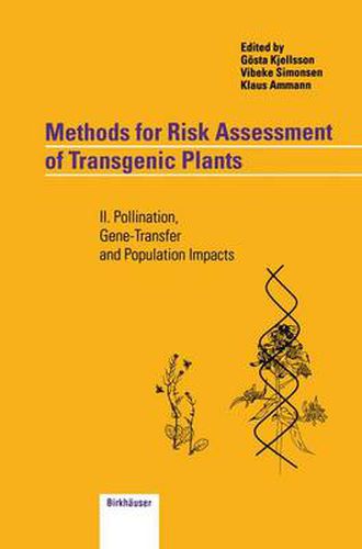 Cover image for Methods for Risk Assessment of Transgenic Plants: II. Pollination, Gene-Transfer and Population Impacts