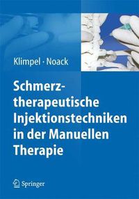 Cover image for Schmerztherapeutische Injektionstechniken in der Manuellen Therapie