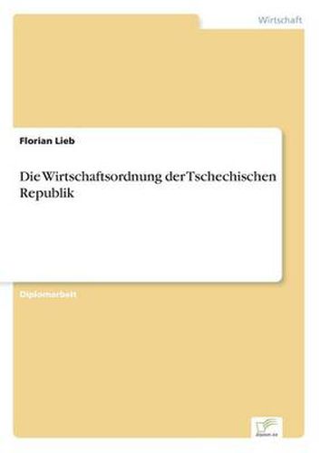 Cover image for Die Wirtschaftsordnung der Tschechischen Republik