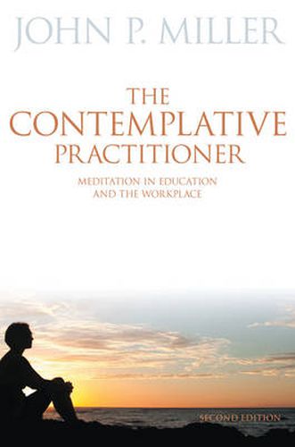 Cover image for The Contemplative Practitioner: Meditation in Education and the Workplace