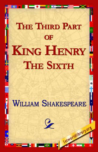 Cover image for The Third Part of King Henry the Sixth