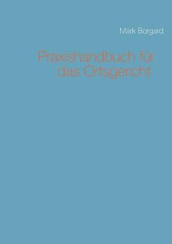 Cover image for Praxishandbuch fur das Ortsgericht