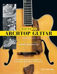 Cover image for Making an Archtop Guitar - Second Edition