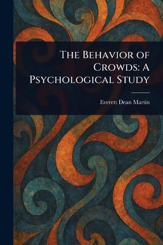 Cover image for The Behavior of Crowds