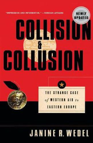 Cover image for Collision and Collusion: The Strange Case of Western Aid to Eastern Europe