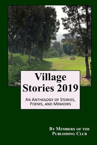 Cover image for Village Stories 2019: An Anthology of Stories, Poems, and Memoirs