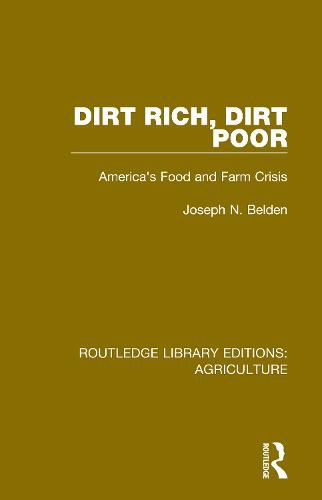 Dirt Rich, Dirt Poor: America's Food and Farm Crisis