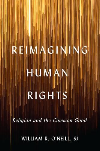 Cover image for Reimagining Human Rights: Religion and the Common Good