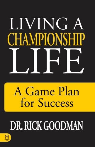Cover image for Living a Championship Life