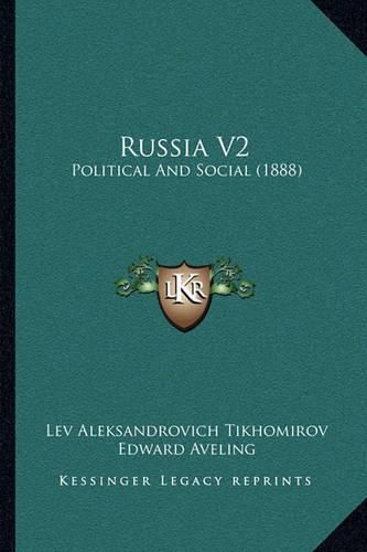 Cover image for Russia V2: Political and Social (1888)