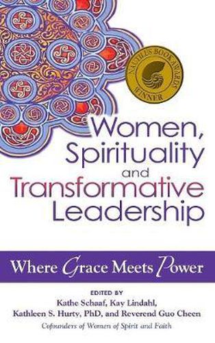 Cover image for Women, Spirituality and Transformative Leadership: Where Grace Meets Power