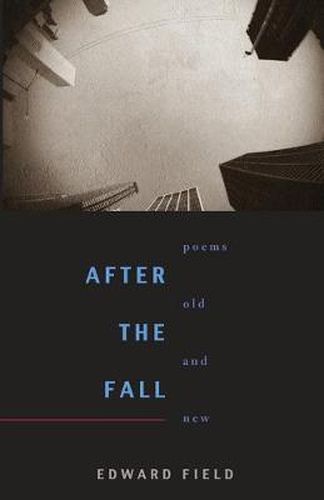 After the Fall: Poems Old and New