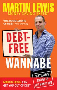 Cover image for Debt-free Wannabe A collection of inspiring true stories to help