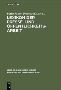 Cover image for Lexikon der Presse- und OEffentlichkeitsarbeit