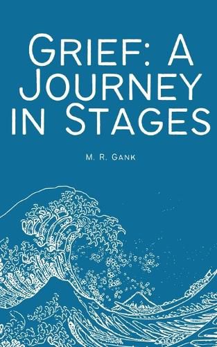 Cover image for Grief A Journey in Stages