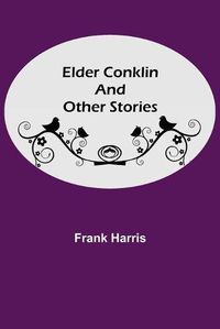 Cover image for Elder Conklin and Other Stories