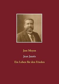 Cover image for Jean Jaures: Ein Leben fur den Frieden