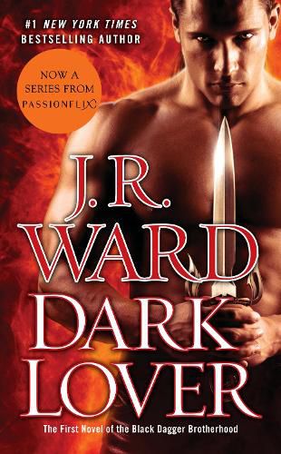Cover image for Dark Lover: The First Novel of the Black Dagger Brotherhood