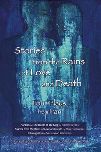 Cover image for Stories from the Rains of Love and Death: Four Plays from Iran