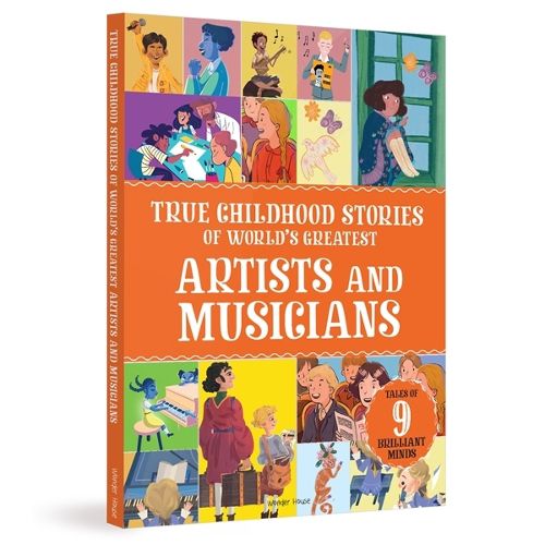 Cover image for True Childhood Stories of World's Greatest: Artists and Musicians