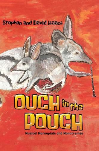 Ouch in the Pouch: Musical Marsupials and Monotremes