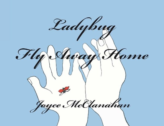 Cover image for Ladybug, Fly Away Home