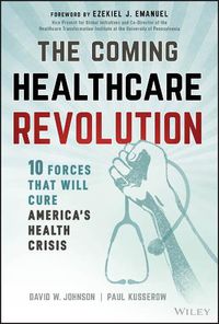 Cover image for The Coming Healthcare Revolution