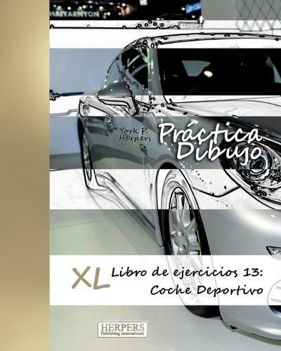 Practica Dibujo - XL Libro de ejercicios 13: Coche Deportivo