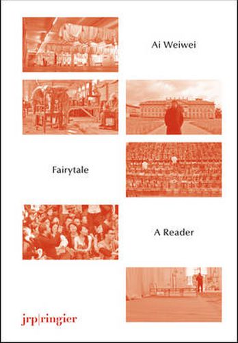 Ai Weiwei: Fairytale: A Reader