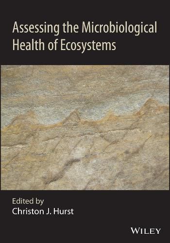 Cover image for Assessing the Microbiological Health of Ecosystems