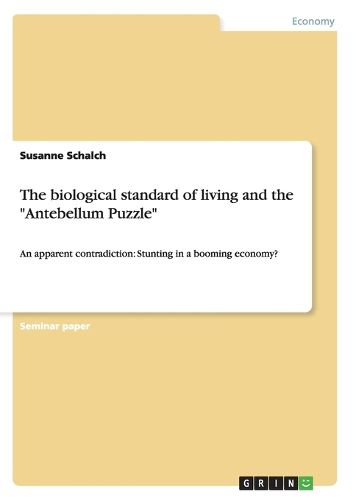 Cover image for The biological standard of living and the Antebellum Puzzle