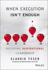 Cover image for When Execution Isn't Enough: Decoding Inspirational Leadership