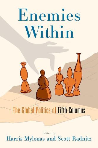 Cover image for Enemies Within: The Global Politics of Fifth Columns