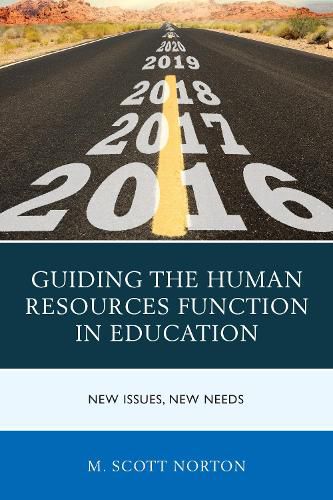 Guiding the Human Resources Function in Education: New Issues, New Needs