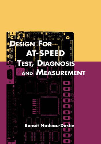 Cover image for Design for AT-Speed Test, Diagnosis and Measurement