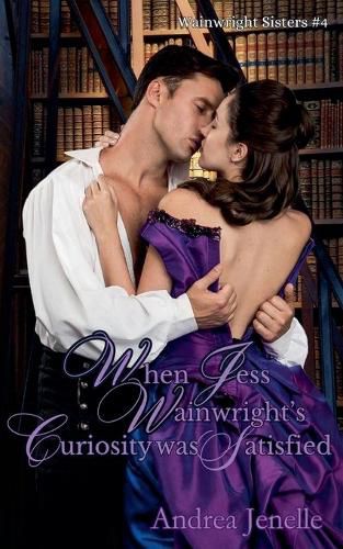 Cover image for When Jess Wainwright's Curiosity Was Satisfied