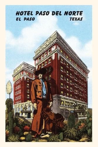 Cover image for Vintage Journal Hotel Paso del Norte, El Paso, Texas