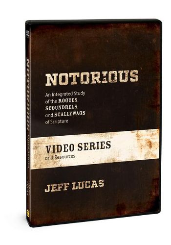 Cover image for Notorious Video Series and Resources: An Integrated Study of the Rogues, Scoundrels, and Scallywags of Scripture