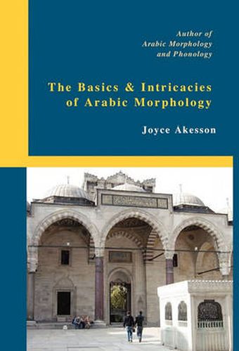 Cover image for The Basics & Intricacies of Arabic Morphology