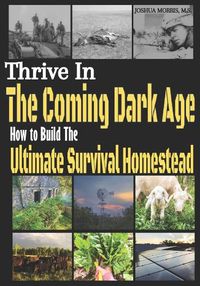 Cover image for Thrive in the Coming Dark Age