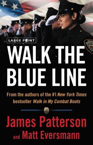 Cover image for Walk the Blue Line: True Stories from Officers Who Protect and Serve