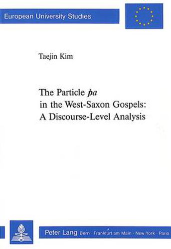 Cover image for Particle  a  in the West-Saxon Gospels: A Discourse-Level Analysis