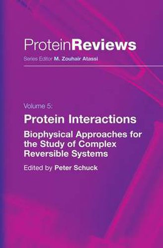 Cover image for Protein Interactions: Biophysical Approaches for the Study of Complex Reversible Systems