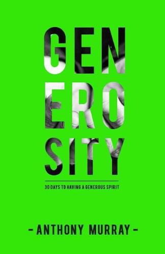 Cover image for Generosity: 30 Days to Having a Generous Spirit